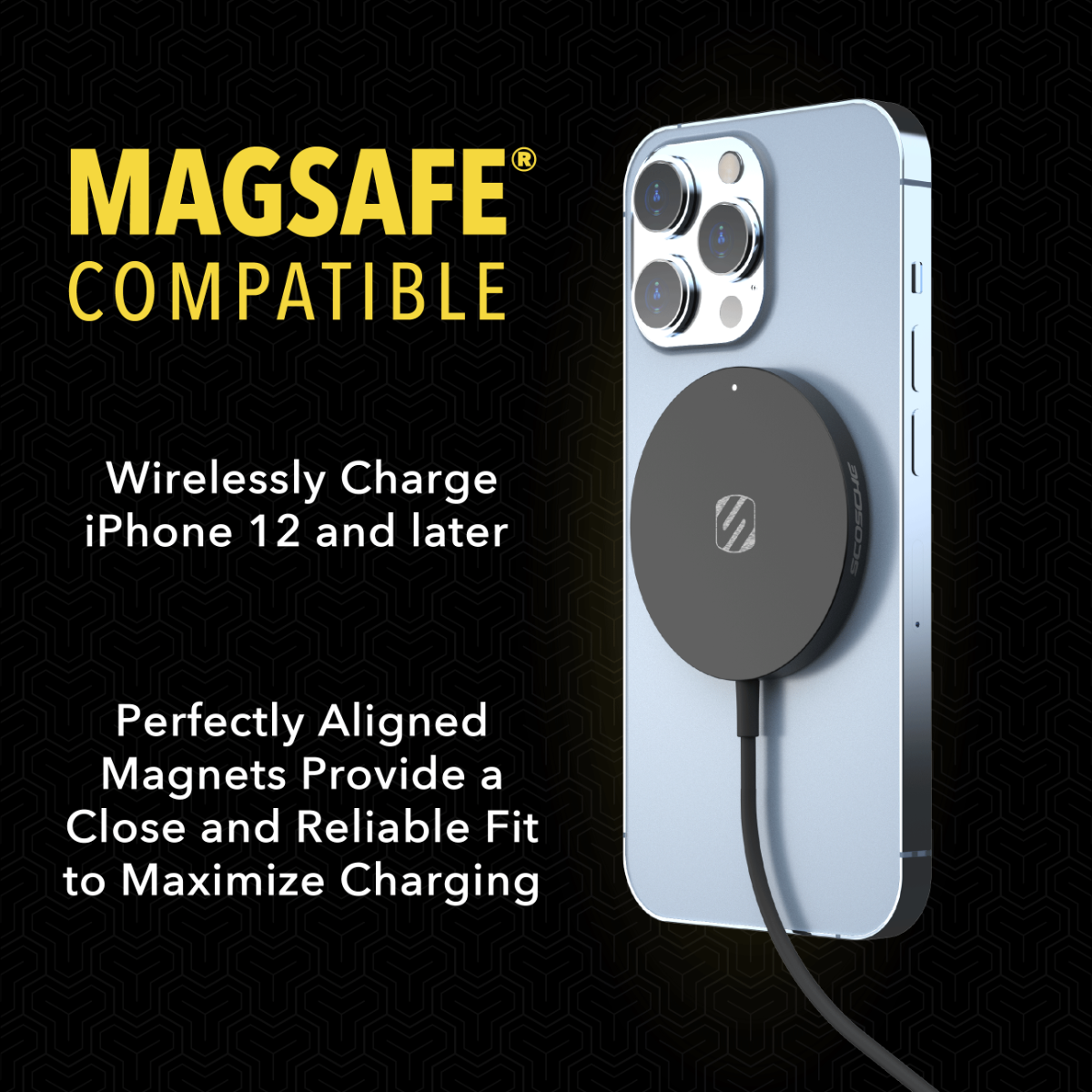 MagSafe® compatible. Wirelessly charge iPhone 12 and later. Perfectly aligned magnets provide a close and reliable fit to maximize charging.