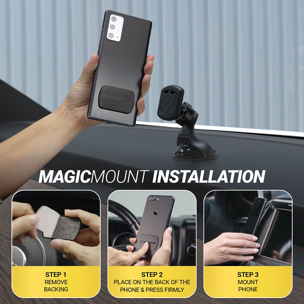 MagicMount installation: Step 1 remove backing Step 2 Place on the back of the phone and press firmly Step 3 mount phone