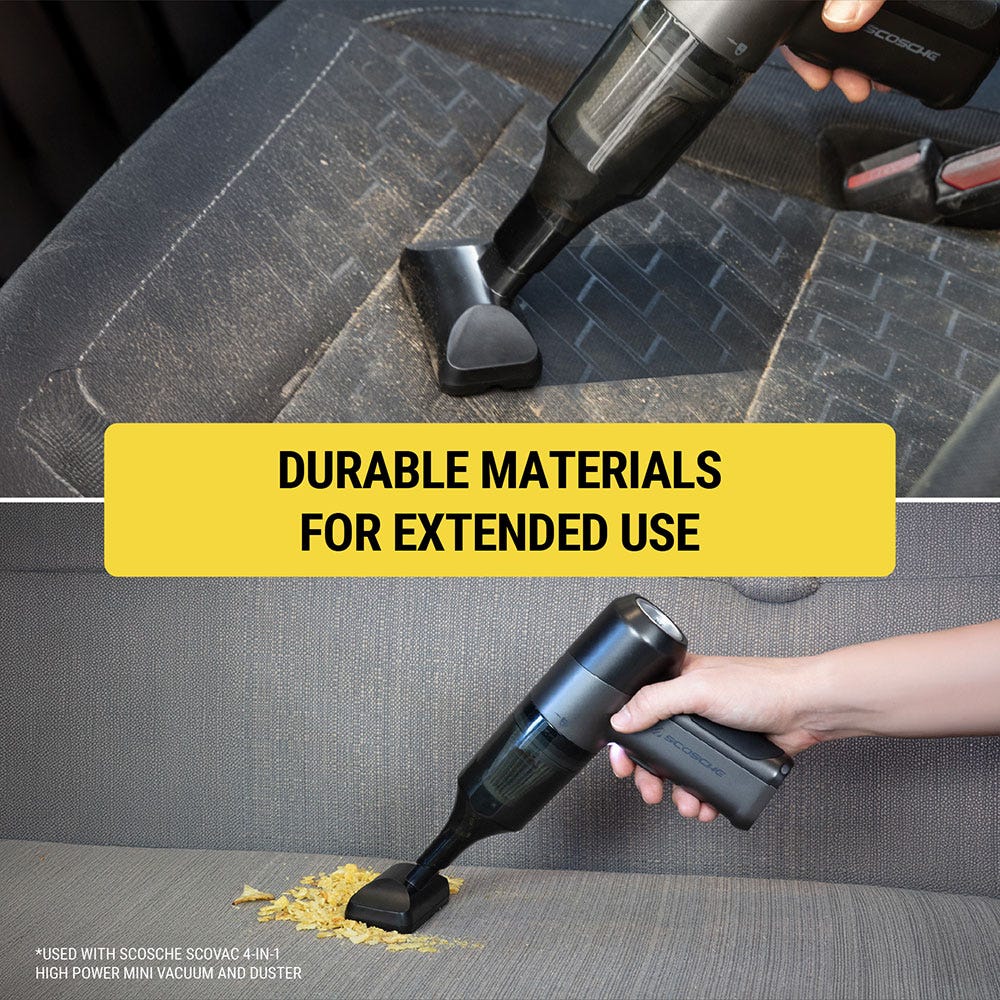 Durable materials for extended use. *Used with Scosche SCOVAC 4-in-1 High Power Mini Vacuum and Duster