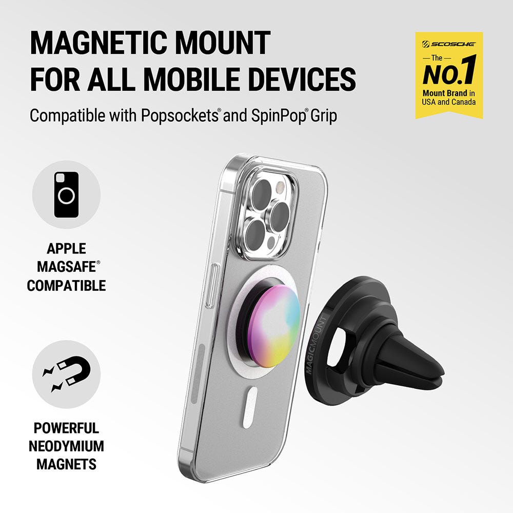 Magnetic Mount for all mobile devices. Compatible with Popsockets and SpinPop Grip. Apple MagSafe compatible. Powerful Neodymium magnets. Scosche is the No. 1 mount brand in USA and Canada