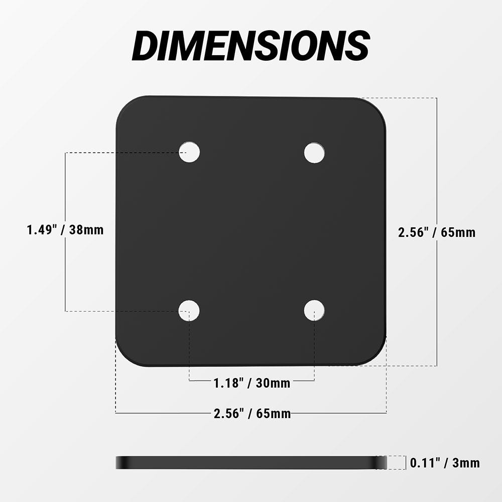 Dimensions. 2.56/65mm sq.  Holes are 1.49"/38mm by 1.18"/30mm apart. 0.11"/3mm thick."