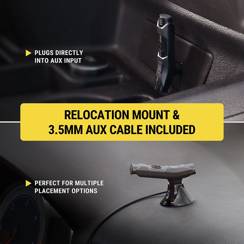 Relocation mount and 3.5mm aux cable included. Plugs directly into AUX input. Perfect for multiple placement options