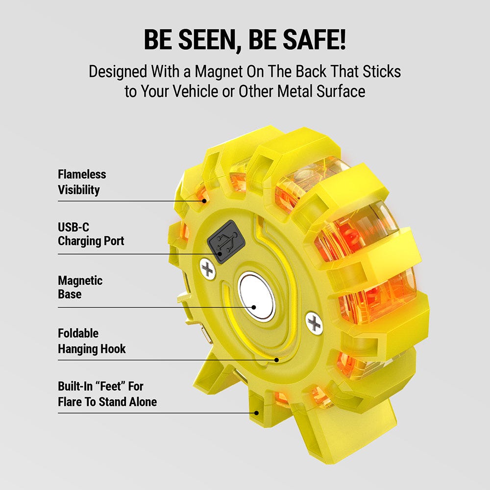 Be seen  Be safe! Designed with a magnet on the back that sticks to your vehicle or other metal surface. Features: flameless visibility  USB-C charging port  magnetic base  foldable handing hook  Built-in feet for flare to stand alone.