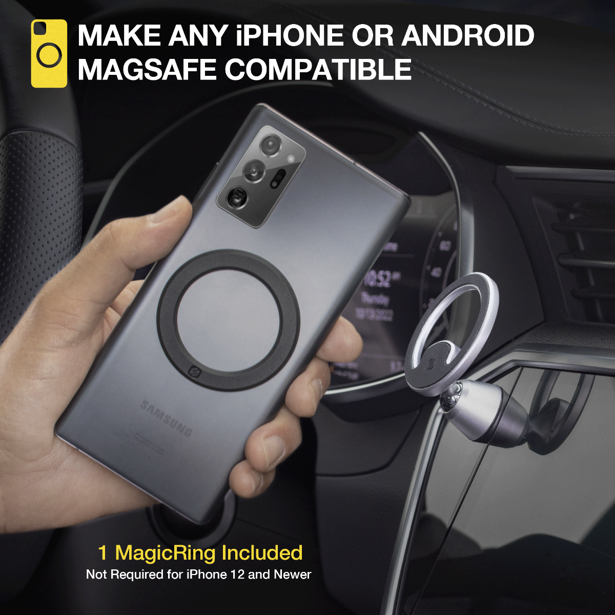 Make any iPhone or Android MagSafe compatible. 1 MagicRing included. Not required for iPhone 12 and newer.