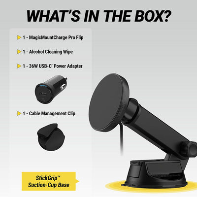 What's in the Box? MagicMount Charge Pro Flip  Alcohol Cleaning Wipe  36W USB-C Power Adapter  Cable Management Clip  StickGrip Suction Cup base