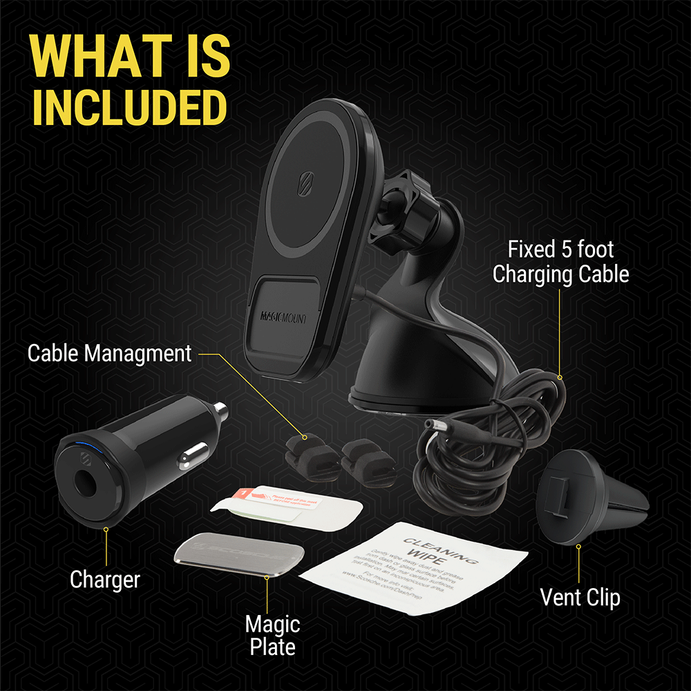 What is included: cable management clips  car charger  magicPlate  vent clip  fixed 5 foot charging cable