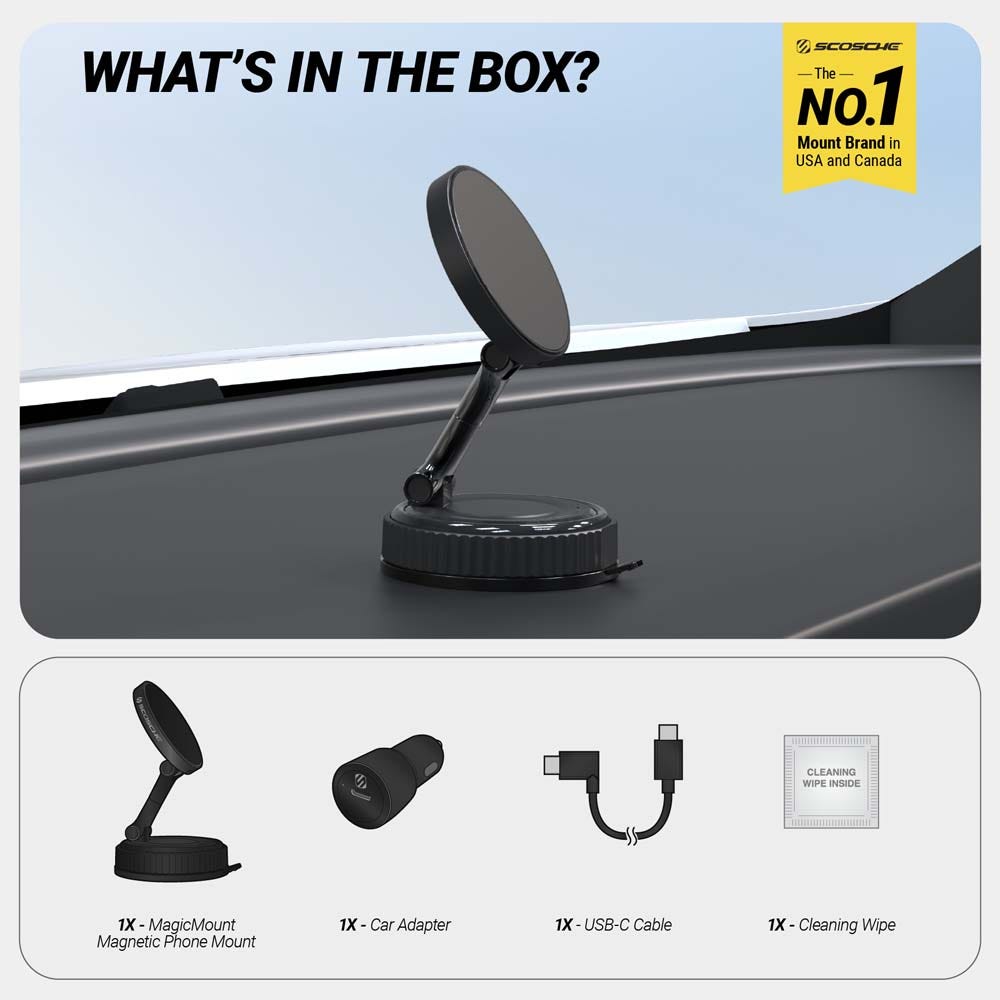 Scosche is the No. 1 mount brand in USA and Canada. What's in the box? 1x - MagicMount magnetic phone mount  1x - Car adapter  1x - USB-C cable  1x - Cleaning wipe