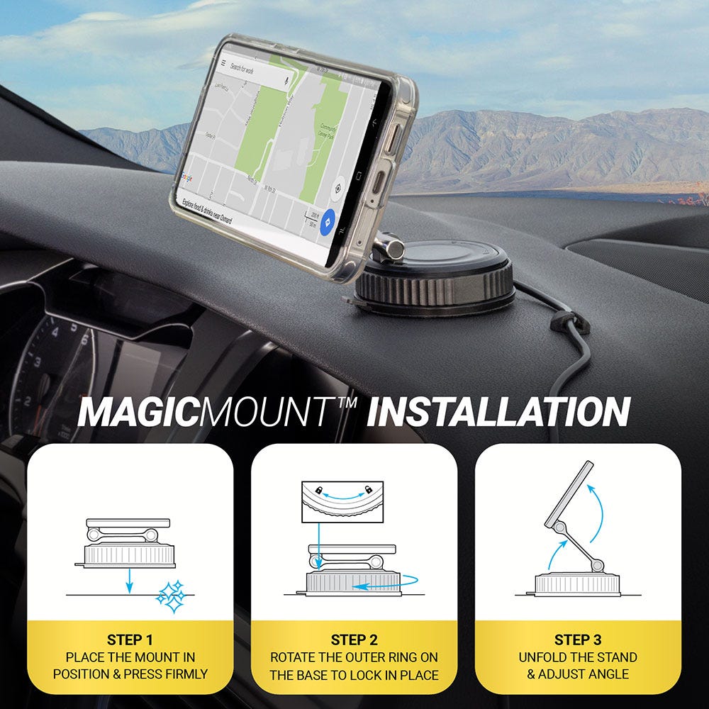 MagicMount Installation. Step 1- Place the mount in position & press firmly. Step 2 - Rotate the outer ring on the base to lock in place. Step 3 - Unfold the stand & adjust angle