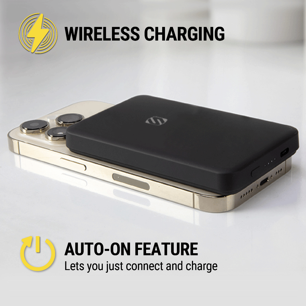 Wireless charging. Auto-on feature lets you just connect and charge.