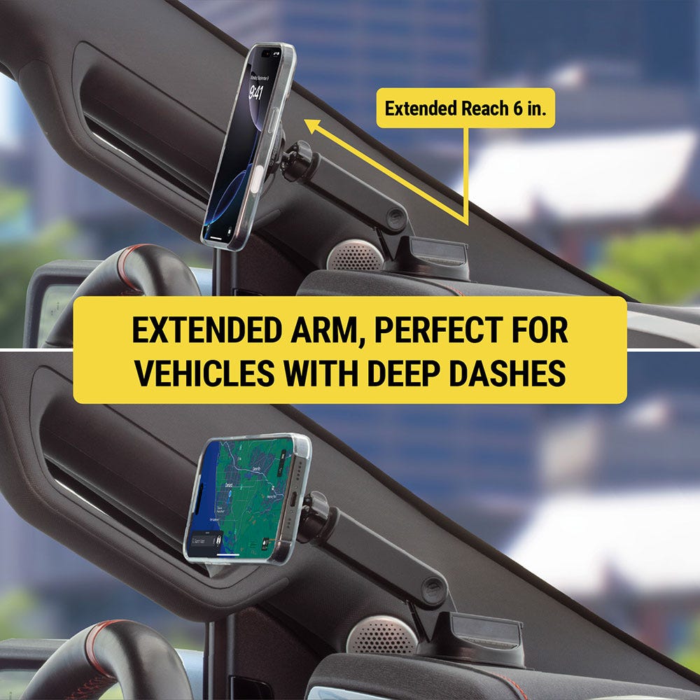 Extended Reach 6 inches. Extended arm  perfect for vehicles with deep dashes