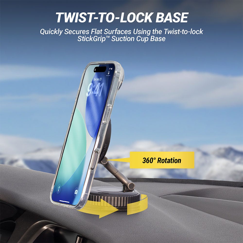 TWIST-TO-LOCK BASE. Quickly Secures Flat Surfaces Using the Twist-to-lock StickGrip™ Suction Cup Base. 360 degree rotation.